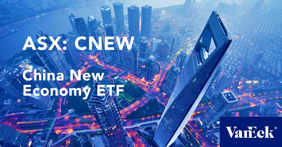 CNEW - VanEck China New Economy ETF | Invest In Chinese Equities